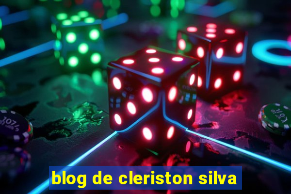 blog de cleriston silva